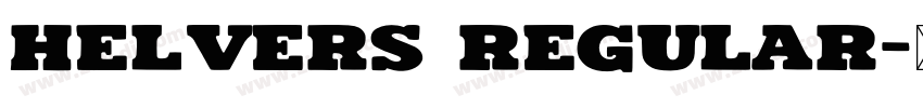 Helvers Regular字体转换